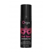 Интимный гель для G-точки ORGIE She Spot с возбуждающим эффектом - 15 мл. - ORGIE - купить с доставкой в Магнитогорске