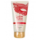 Интимный гель на водной основе Lube Tube Hot с разогревающим эффектом - 150 мл. - ORGIE - купить с доставкой в Магнитогорске