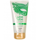 Интимный гель на водной основе Lube Tube Nature - 150 мл. - ORGIE - купить с доставкой в Магнитогорске
