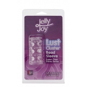 Прозрачная насадка на пенис с шипами и бугорками JELLY JOY LUST CLUSTER CLEAR - Dream Toys - в Магнитогорске купить с доставкой