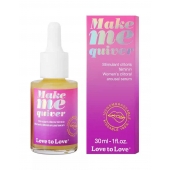 Возбуждающие капли для клитора Make Me Quiver - 30 мл. - Love to Love - купить с доставкой в Магнитогорске