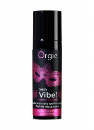 Гель для массажа ORGIE Sexy Vibe Intense Orgasm - 15 мл. - ORGIE - купить с доставкой в Магнитогорске