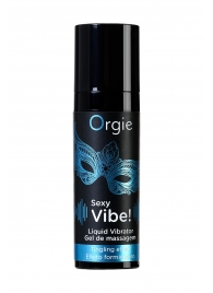 Гель для массажа ORGIE Sexy Vibe Liquid Vibrator с эффектом вибрации - 15 мл. - ORGIE - купить с доставкой в Магнитогорске