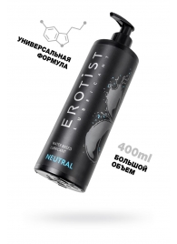 Лубрикант на водной основе Erotist Neutral - 400 мл. - Erotist Lubricants - купить с доставкой в Магнитогорске