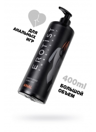 Анальный лубрикант Erotist Anal на водной основе - 400 мл. - Erotist Lubricants - купить с доставкой в Магнитогорске