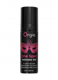 Интимный гель для G-точки ORGIE She Spot с возбуждающим эффектом - 15 мл. - ORGIE - купить с доставкой в Магнитогорске