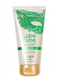Интимный гель на водной основе Lube Tube Nature - 150 мл. - ORGIE - купить с доставкой в Магнитогорске