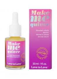 Возбуждающие капли для клитора Make Me Quiver - 30 мл. - Love to Love - купить с доставкой в Магнитогорске