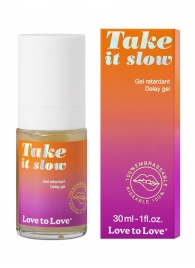 Пролонгирующий гель для мужчин Take It Slow - 30 мл. - Love to Love - купить с доставкой в Магнитогорске