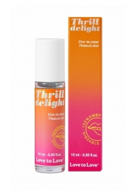 Возбуждающий гель Thrill Delight - 10 мл. - Love to Love - купить с доставкой в Магнитогорске