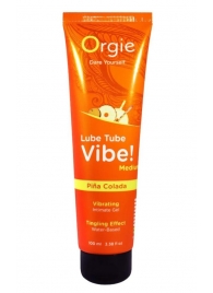 Гель с эффектом вибрации Lube Tube Vibe Medium Pina Colada - 100 мл. - ORGIE - купить с доставкой в Магнитогорске