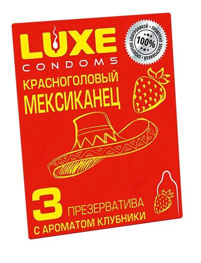 Презервативы с клубничным ароматом  Красноголовый мексиканец  - 3 шт. - Luxe - купить с доставкой в Магнитогорске
